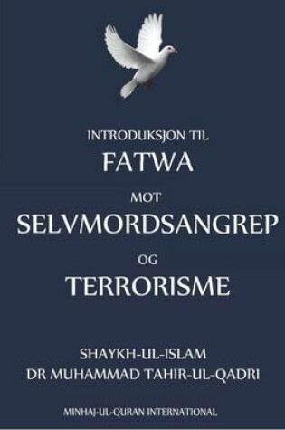 Cover of Introduksjon Til Fatwa Mot Selvmordsangrep Og Terrorisme