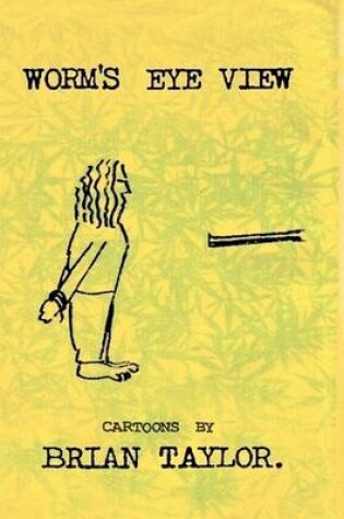 Cover of Worm's Eye View Two