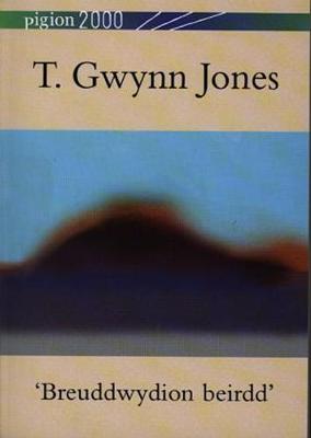 Book cover for Pigion 2000: T. Gwynn Jones - 'Breuddwydion Beirdd'