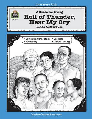 Book cover for A Guide for Using Roll of Thunder, Hear My Cry in the Classroom