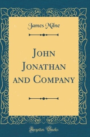 Cover of John Jonathan and Company (Classic Reprint)