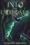 Book cover for Into the Undercastle