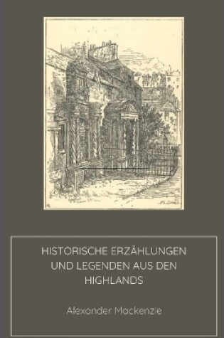 Cover of Historische Erzählungen und Legenden aus den Highlands