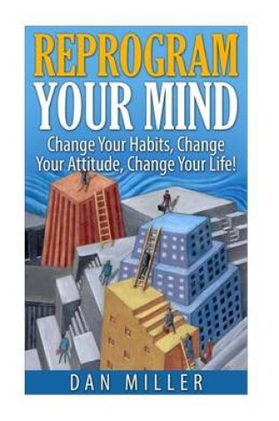 Cover of Reprogram Your Mind