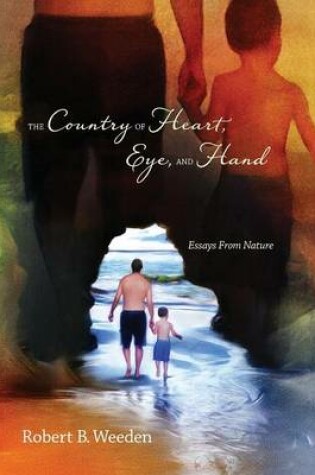 Cover of The Country of Heart, Eye, and Hand