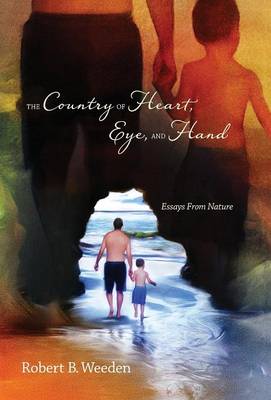 Cover of The Country of Heart, Eye, and Hand