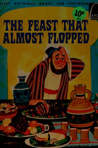 Cover of Feast That Almost Flopped