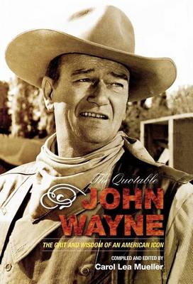 Book cover for The Quotable John Wayne