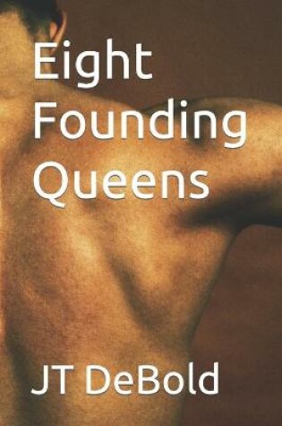 Cover of Eight Founding Queens