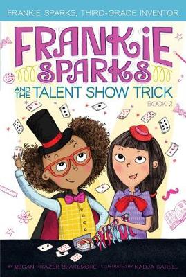 Cover of Frankie Sparks and the Talent Show Trick