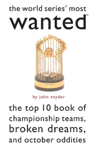 Cover of The World Series' Most Wanted (TM)