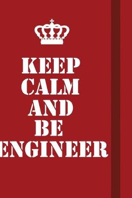 Book cover for Keep Calm And Be Engineer