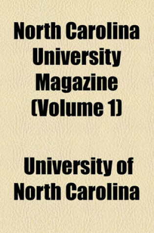 Cover of North Carolina University Magazine (Volume 1)