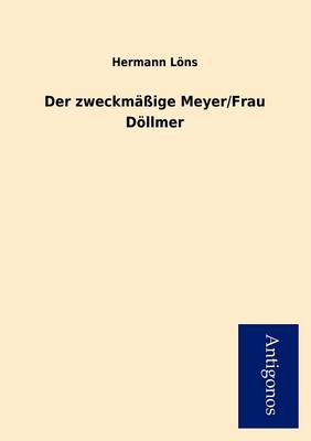 Book cover for Der zweckmäßige Meyer/Frau Döllmer