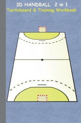 Cover of 3D Handball 2 in 1 Tacticboard and Training Book