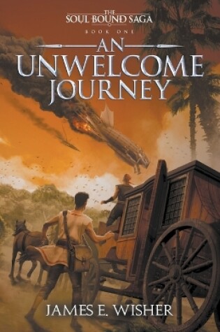 Cover of An Unwelcome Journey