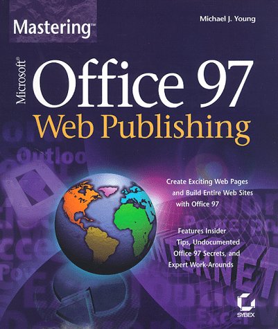 Book cover for Mastering Web Publishing with Microsoft Office 97