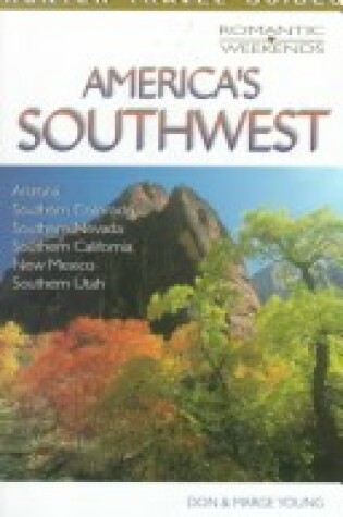 Cover of Romantic Weekends in America's South West
