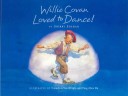 Book cover for Willie Covan Loved to Dance
