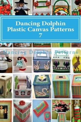 Cover of Dancing Dolphin Plastic Canvas Patterns 7