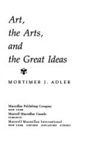 Cover of Art, the Arts and the Great Ideas