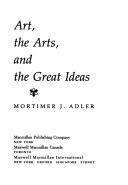 Book cover for Art, the Arts and the Great Ideas