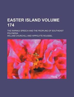 Book cover for Easter Island Volume 174; The Rapanui Speech and the Peopling of Southeast Polynesia