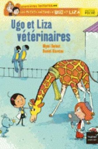 Cover of Ugo Et Liza Veterinaires