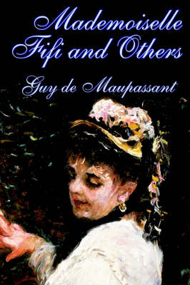 Book cover for Mademoiselle Fifi and Others by Guy de Maupassant, Fiction, Classics, Short Stories