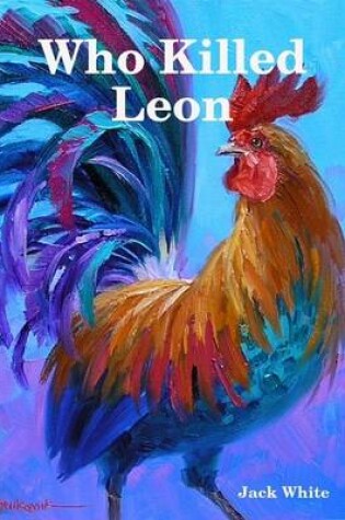 Cover of Who Killed Leon?