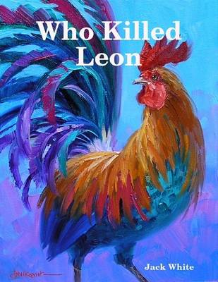 Book cover for Who Killed Leon?