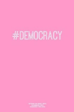 Cover of Notebook for Cornell Notes, 120 Numbered Pages, #DEMOCRACY, Pink Cover