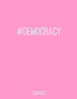 Book cover for Notebook for Cornell Notes, 120 Numbered Pages, #DEMOCRACY, Pink Cover
