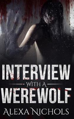 Book cover for Interview with a Werewolf