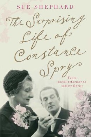 Cover of The Surprising Life of Constance Spry