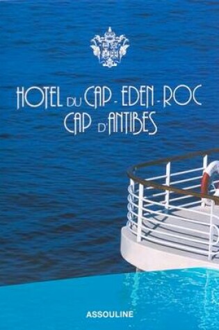 Cover of Hotel Du Cap-eden-roc: Cap D'antibes
