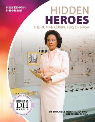 Cover of Hidden Heroes: The Human Computers of NASA