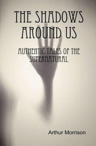 Cover of The Shadows Around Us