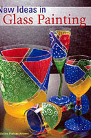 Cover of New Ideas in Glass Painting