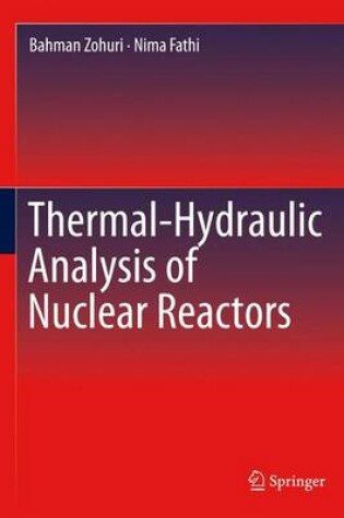 Cover of Thermal-Hydraulic Analysis of Nuclear Reactors