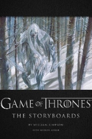 Cover of Game of Thrones: The Storyboards, the official archive from Season 1 to Season 7