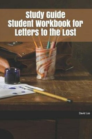 Cover of Study Guide Student Workbook for Letters to the Lost