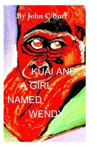 Cover of Kuai and A Girl Named Wendy
