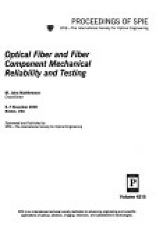 Cover of Optical Fiber and Fiber Component Mechanical Reliability and Testing