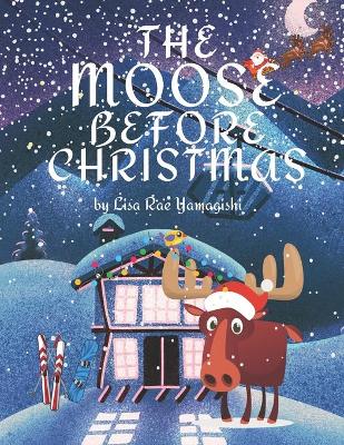Book cover for The Moose Before Christmas