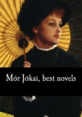 Book cover for Mór Jókai, best novels