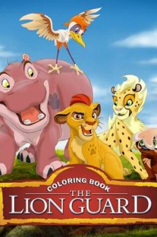 Cover of The Lion Guard Coloring Book