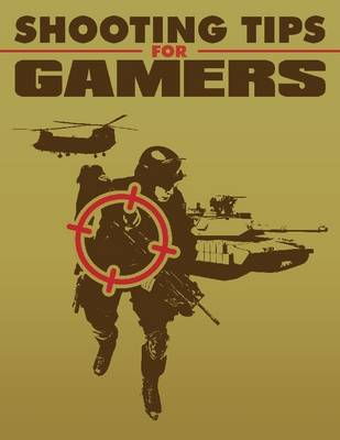 Book cover for Shooting Tips for Gamers