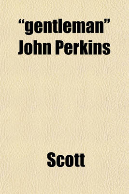 Book cover for "Gentleman" John Perkins