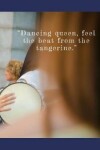 Book cover for Dancing queen, feel the beat from the tangerine.